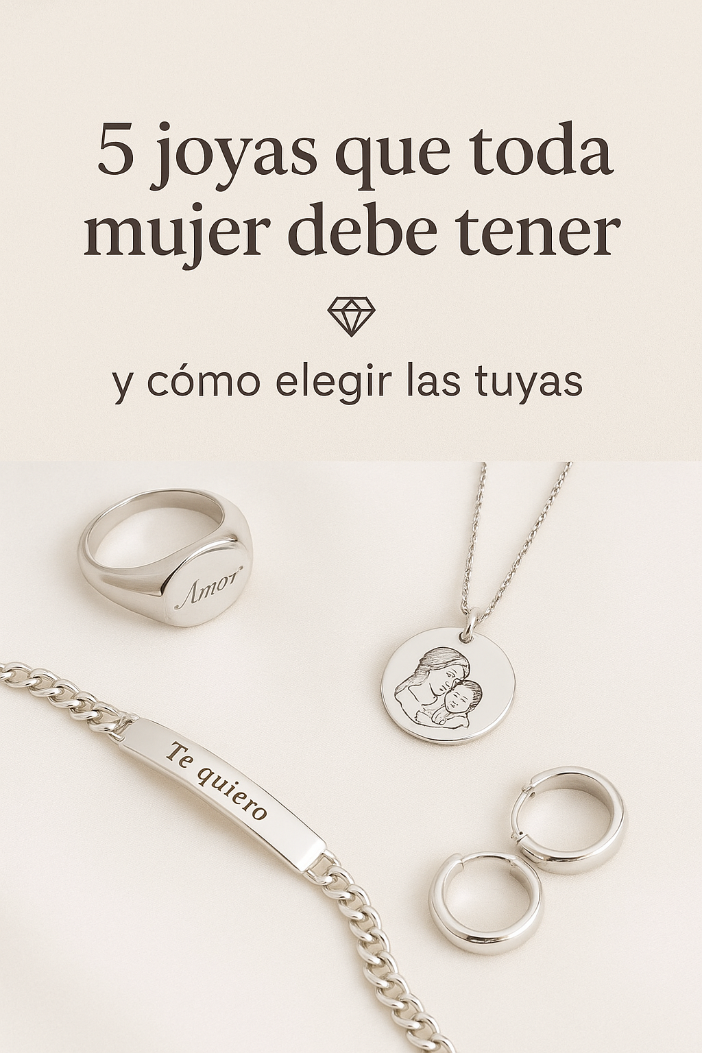 💍 5 joyas que toda mujer debe tener en su joyero